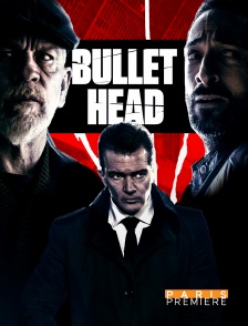 Paris Première - Bullet Head en replay