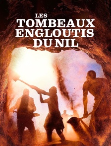 Les tombeaux engloutis du Nil