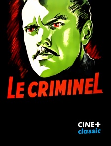 CINE+ Classic - Le criminel