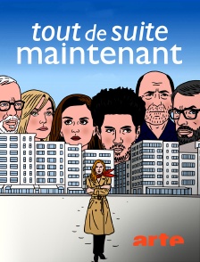 Arte - Tout de suite maintenant