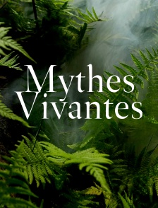 Mythes vivantes