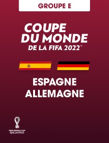 Football - Coupe du monde 2022 : Espagne / Allemagne