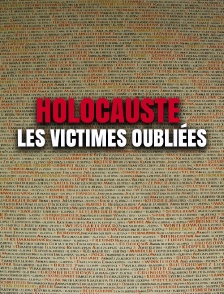 Holocauste, les victimes oubliées