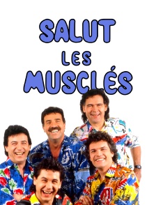 Salut les Musclés