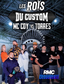 RMC Découverte - Les rois du custom : Mc Coy vs Torres