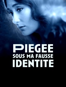 Piégée sous ma fausse identité