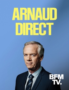 BFMTV - Arnaud direct