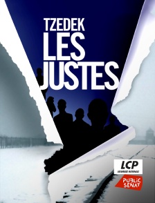 LCP Public Sénat - Tzedek, les Justes