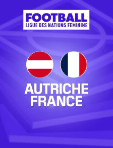 Football - Ligue des nations féminine : Autriche / France