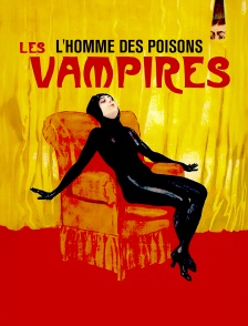 Les vampires : l'homme des poisons
