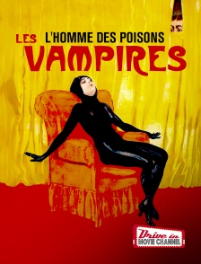 Drive-in Movie Channel - Les vampires : l'homme des poisons