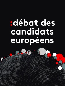 Débat des candidats européens