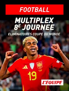 L'Equipe - Football - Eliminatoires de la Coupe du monde UEFA : Multiplex Lettonie / Angleterre, Turquie / Géorgie, Espagne / Bulgarie, Irlande / Arménie, Portugal / Hongrie, Italie / Israël