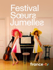 Culturebox - Soeurs Jumelles, le festival