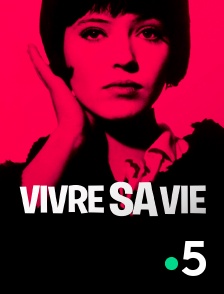 France 5 - Vivre sa vie