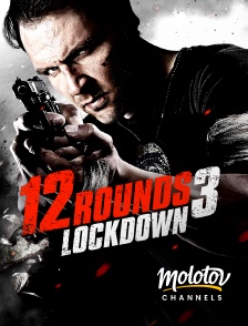 Molotov channels - 12 Rounds 3 : Lockdown