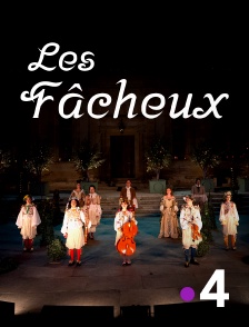 France 4 - Les Fâcheux