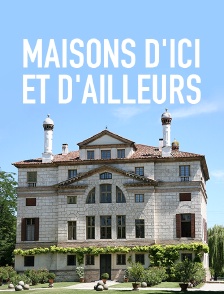 Maisons d'ici et d'ailleurs