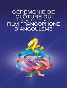 Cérémonie de clôture du Festival du film francophone d'Angoulême