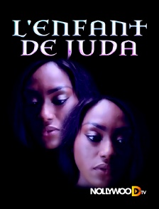 Nollywood TV - L'enfant de juda