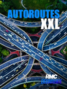 RMC Découverte - Autoroutes XXL