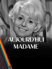 Aujourd'hui Madame