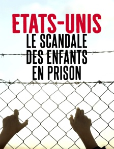 Etats-Unis : le scandale des enfants en prison