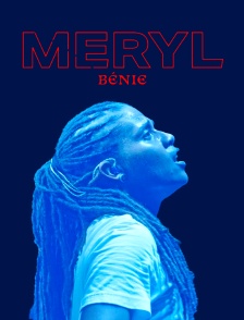 Meryl, bénie