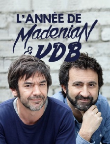 L'année de Madénian et VDB