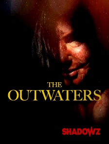 Shadowz - The Outwaters en replay