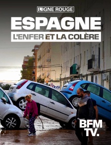 BFMTV - Espagne, l’enfer et la colère