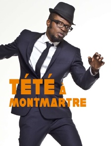 Tété à Montmartre
