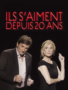 Ils s'aiment aussi depuis 20 ans