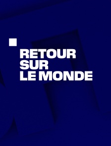Retour sur le monde