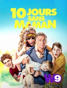 W9 - 10 jours sans maman