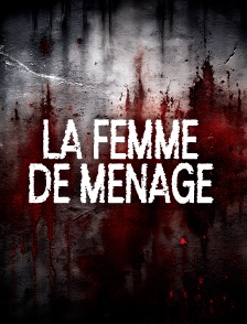 La femme de ménage