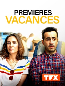 TFX - Premières vacances
