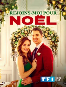 TF1 Séries Films - Rejoins-moi pour Noël