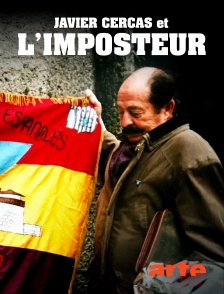 Arte - Javier Cercas et "L'imposteur"