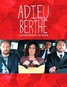 Adieu Berthe, l'enterrement de mémé