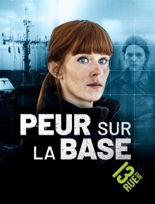 13EME RUE - Peur sur la base