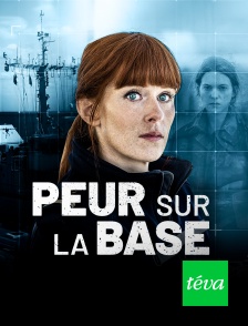 Téva - Peur sur la base