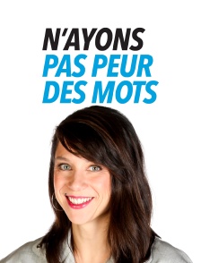 N'ayons pas peur des mots