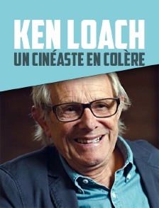 Ken Loach, un cinéaste en colère