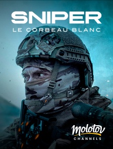 Molotov channels - Sniper : Le corbeau blanc