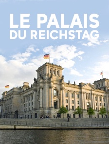 Le palais du Reichstag