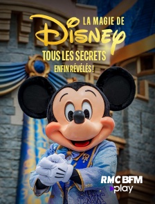 RMC BFM Play - La magie de Disney : tous les secrets enfin révélés !