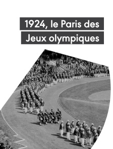 1924, le Paris des Jeux olympiques