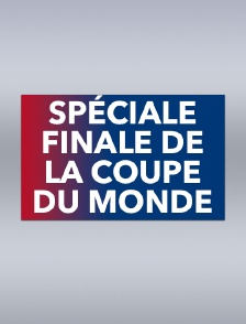 Spéciale finale de la Coupe du monde