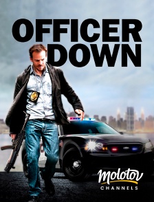 Molotov channels - Officer down